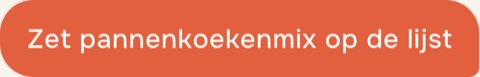 Iemand vraagt Pip: zet pannenkoekenmix op de lijst